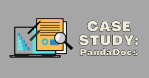 Case Study: The E-sign Software PandaDocs